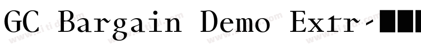 GC Bargain Demo Extr字体转换